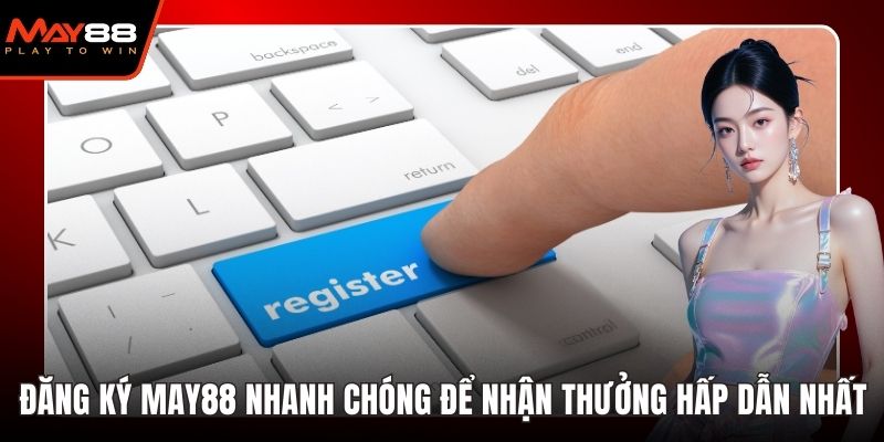 đăng ký may88